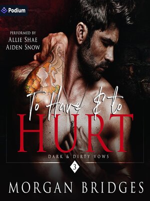 cover image of To Have & to Hurt